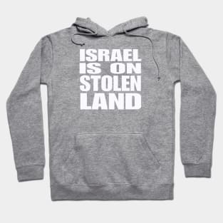 Israel Is On Stolen Land - White - Back Hoodie